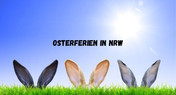 Osterferien 2024: Tipps für Kinder in NRW - Ausflug, Unternehmung mit ...